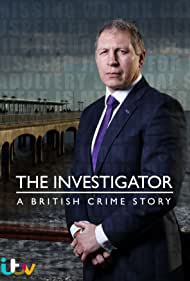 The Investigator: A British Crime Story (2016)