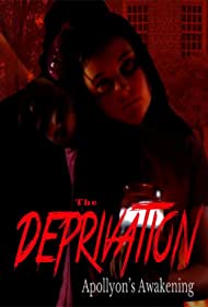 The Deprivation: Apollyon's Awakening (2022)